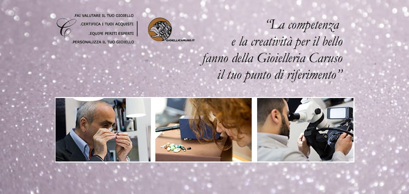 Perizia Tecnica con Gioielleria Caruso | Gioielleria Caruso Napoli
