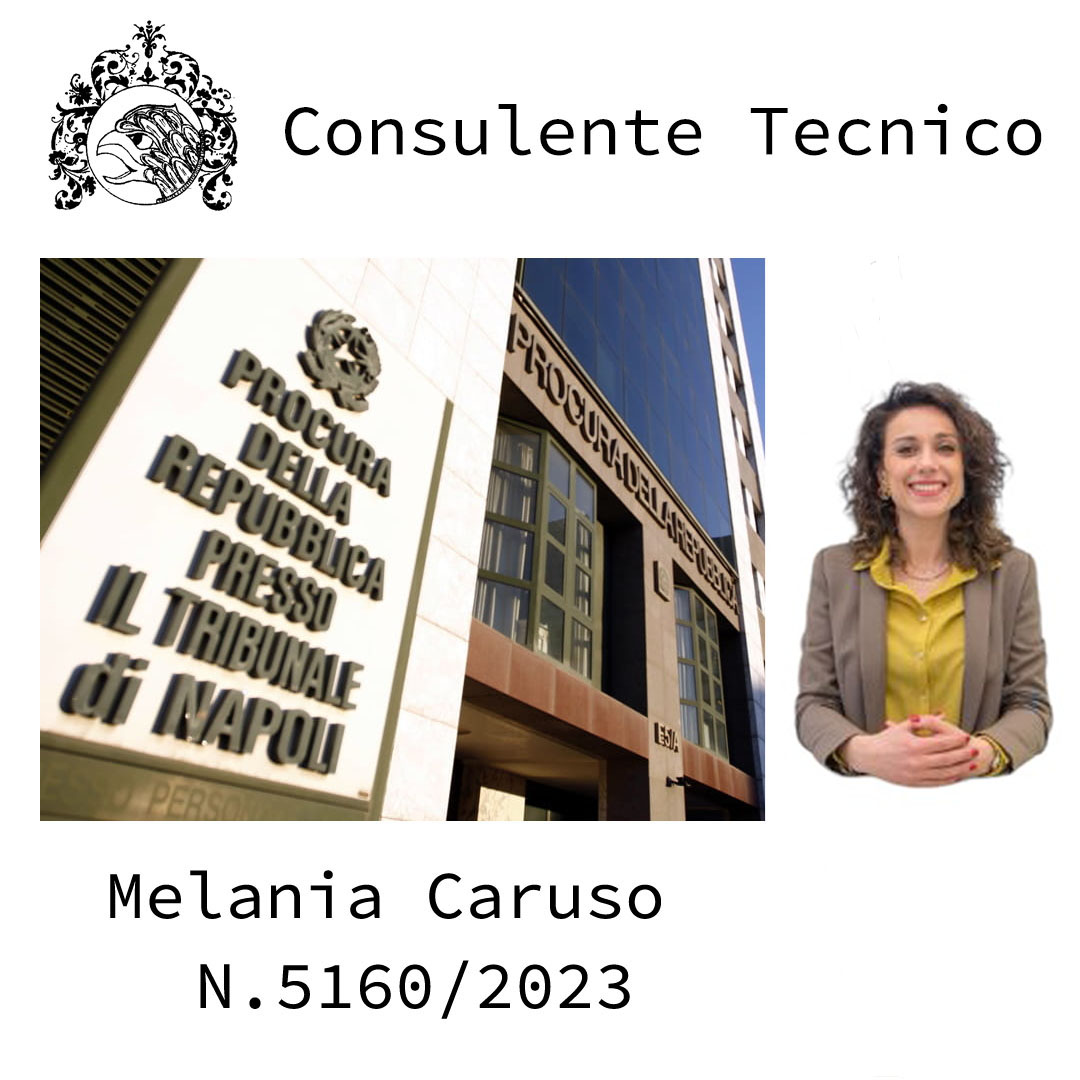 Melania Caruso Consulente Tecnico Procura di Napoli